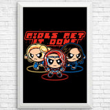 Girls Get Puff Done - Posters & Prints