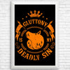 Gluttony is My Sin - Posters & Prints