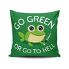 Go Green - Throw Pillow