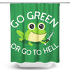 Go Green - Shower Curtain