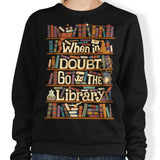 Go to the Library - Sweatshirt