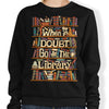 Go to the Library - Sweatshirt