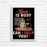 God is Busy - Posters & Prints