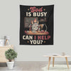God is Busy - Wall Tapestry