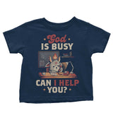 God is Busy - Youth Apparel