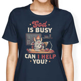 God is Busy - Women's Apparel
