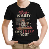 God is Busy - Youth Apparel