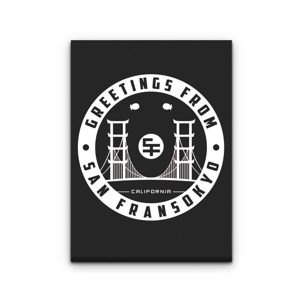Greetings from San Fransokyo - Canvas Print