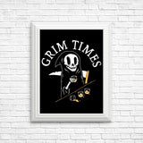 Grim Times - Posters & Prints
