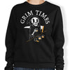 Grim Times - Sweatshirt