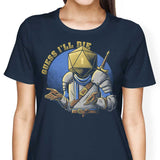 Guess I'll Die - Women's Apparel