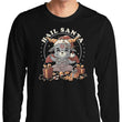 Hail Santa - Long Sleeve T-Shirt