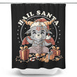 Hail Santa - Shower Curtain