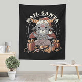 Hail Santa - Wall Tapestry