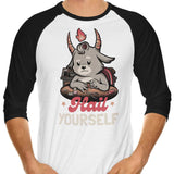 Hail Yourself - 3/4 Sleeve Raglan T-Shirt
