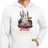 Hail Yourself - Hoodie