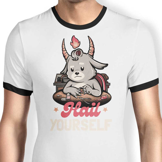 Hail Yourself - Ringer T-Shirt