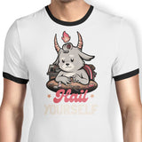 Hail Yourself - Ringer T-Shirt