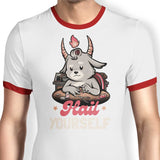 Hail Yourself - Ringer T-Shirt