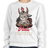 Hail Yourself - Sweatshirt
