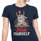 Hail Yourself - Women's Apparel