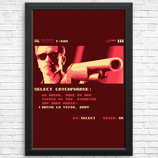 Hasta La Vista - Posters & Prints
