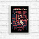 Haunted by Cats - Posters & Prints