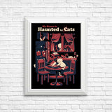 Haunted by Cats - Posters & Prints