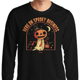 Here on Spooky Business - Long Sleeve T-Shirt