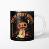 Here on Spooky Business - Mug