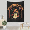 Here on Spooky Business - Wall Tapestry