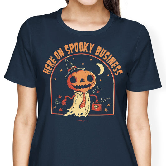 Here on Spooky Business - Women's Apparel