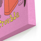 Here to Cause Trouble - Canvas Print