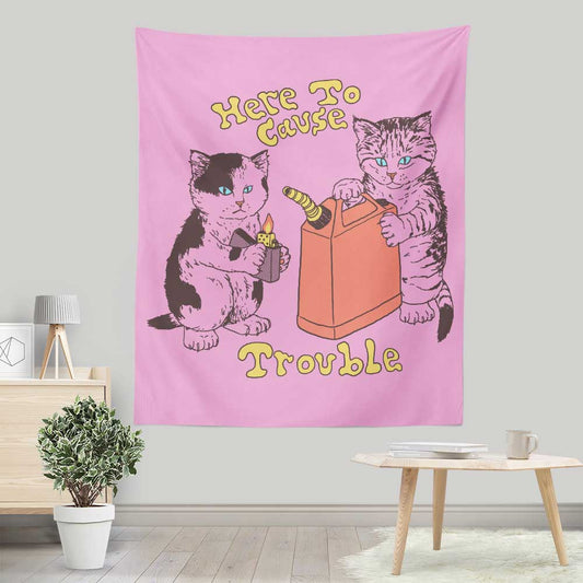 Here to Cause Trouble - Wall Tapestry