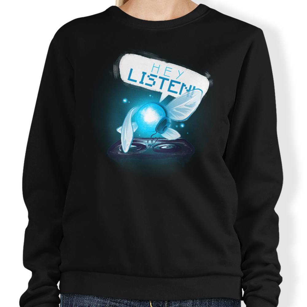 Hey Listen - Sweatshirt