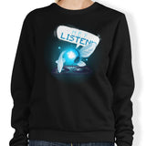 Hey Listen - Sweatshirt