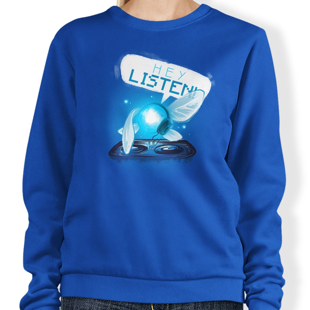 Hey Listen - Sweatshirt