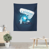 Hey Listen - Wall Tapestry