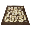 Hey You Guys - Fleece Blanket