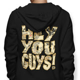 Hey You Guys - Hoodie