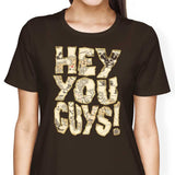Hey You Guys - Women's Apparel