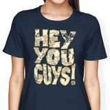 Hey You Guys - Women's Apparel