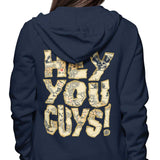 Hey You Guys - Hoodie