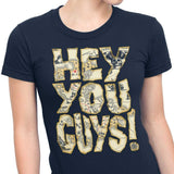 Hey You Guys - Women's Apparel