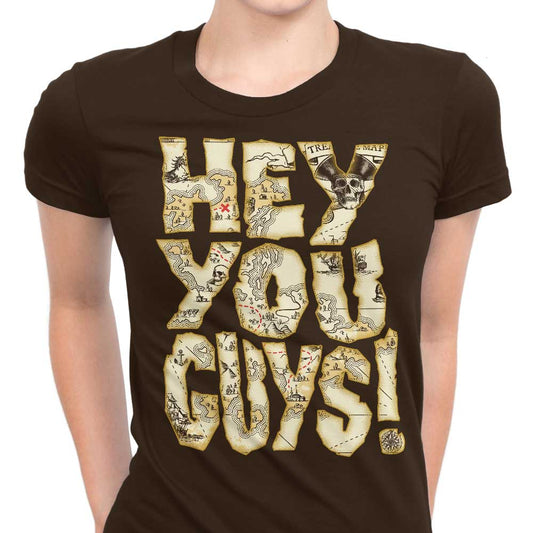 Hey You Guys - Women's Apparel