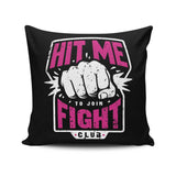 Hit Me - Throw Pillow