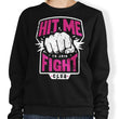 Hit Me - Sweatshirt