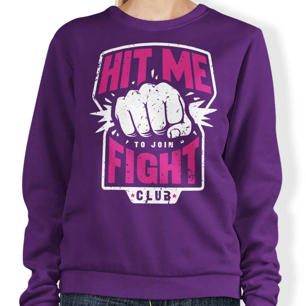 Hit Me - Sweatshirt