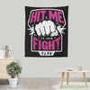 Hit Me - Wall Tapestry