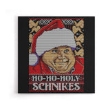 Ho-Ho-Holy Schnikes - Canvas Print